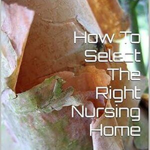 How to select the right nursing home